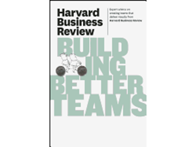 'Harvard Business Review on Building Better Teams'